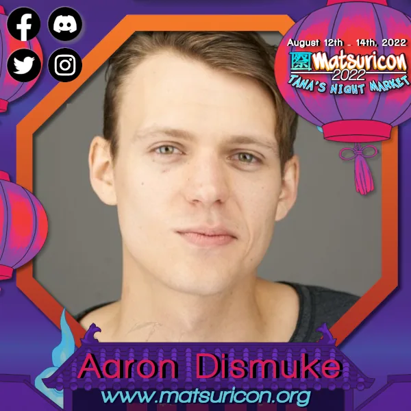 2022 Matsuricon guest announcement artwork for Aaron Dismuke